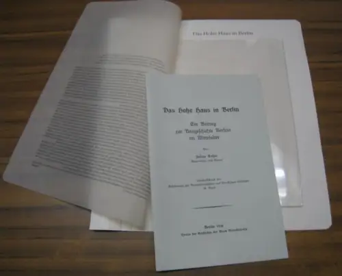 BerlinArchiv herausgegeben von Hans Werner Klünner und Helmut Börsch Supan.    Kohte, Julius (Autor): Das Hohe Haus in Berlin. Faksimile.   Ein.. 