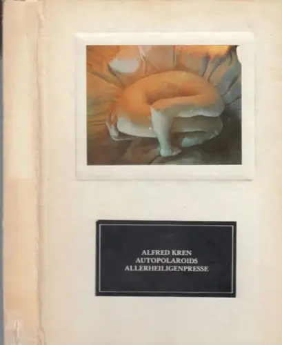 Kren, Alfred: Autopolaroids (Polagraphien). - Numeriert und signiert!. 
