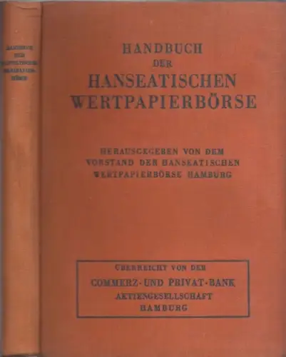 Vorstand der Hanseatischen Wertpapierbörse Hamburg (Hrsg.): Handbuch der Hanseatischen Wertpapierbörse. 