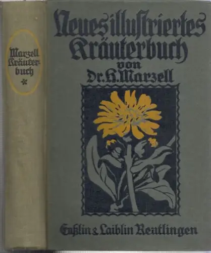 Marzell, Heinrich: Neues illustriertes Kräuterbuch. Eine Anleitung zur Pflanzenkenntnis unter besonderer Berücksichtigung der in der heilkunde, im Haushalt und in der Industrie verwendeten Pflanzen, sowie ihrer Volksnamen. 