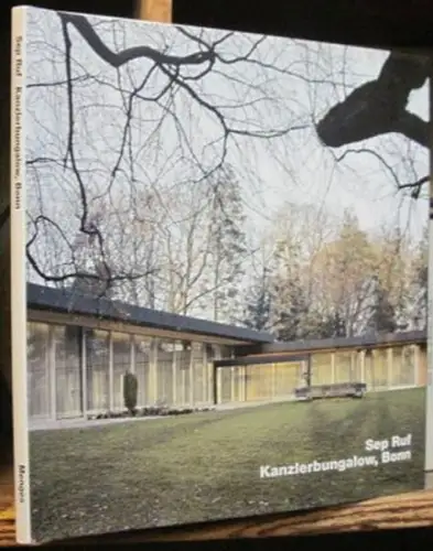 Ruf, Sep. - Text: Schätzke, Andreas / Photos: Paul Swiridoff: Kanzlerbungalow, Bonn ( = opus 72 ). 
