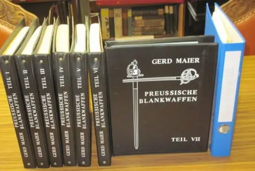 Maier, Gerd: Preussische Blankwaffen - (Preußische Blankwaffen). Teile I - VIII (1-8) komplett. Ringbuchausgabe in Ordnern. 