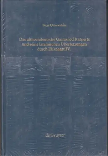 Ratpert.   Osterwalder, Peter: Das althochdeutsche Galluslied Ratperts und seine lateinischen Übersetzungen durch Ekkehart IV.   Einordnung und kritische Edition (= Das Althochdeutsche.. 