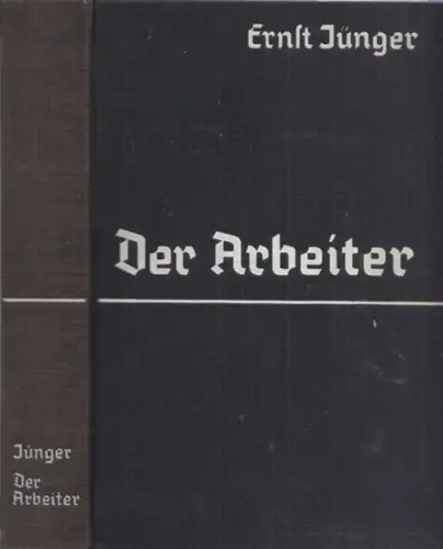 Jünger, Ernst: Der Arbeiter. Herrschaft und Gestalt. 