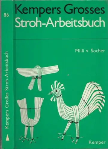 Socher, Milli von: Kempers Großes Stroh-Arbeitsbuch. 