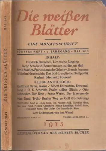 Weißen Blätter, Die. - Schickele, René (Hrsg.): Die weißen Blätter. Eine Monatsschrift. 2. Jahrgang, fünftes Heft, Mai 1915. 