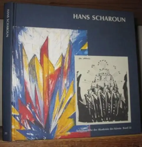 Scharoun, Hans. - Herausgegeben von Achim Wendschuh: Hans Scharoun - Zeichnungen, Aquarelle, Texte ( = Schriftenreihe der Akademie der Künste, Band 22 ). 