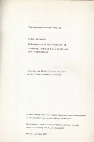 Heinrich, Klaus   Ursula Panhans Bühler, Cary Brandt, Hilde Messtorff (Hrsg.): Vorlesungsnachschriften zu: Klaus Heinrich   Phänomenologie der Religion II   Ursprung.. 
