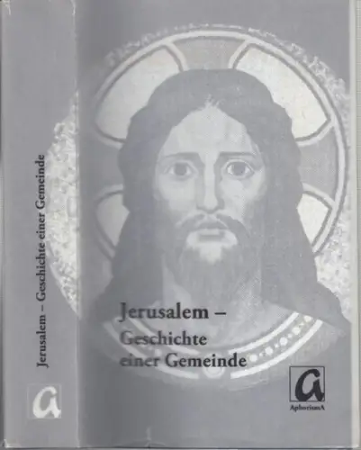 Jerusalem. - herausgegeben von Wolfgang Schmidt. - mit Beiträgen von Hans Wilhelm Hertzberg, Ernst Rhein, Johannes Döring u. a: Jerusalem - Geschichte einer Gemeinde. 