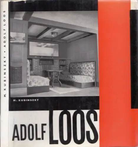 Loos, Adolf - Mihaly Kubinszky: Adolf Loos. 