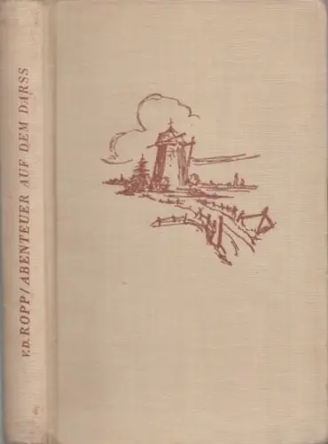 Ropp, Erna von der - Jürgen Ritter (Illustr.): Abenteuer auf dem Darss - Ein Jugendbuch von Erna von der Ropp. 