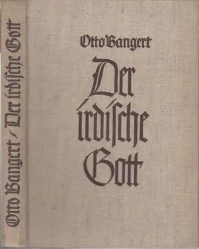 Bangert, Otto: Der irdische Gott. Ein deutsches Brevier. 