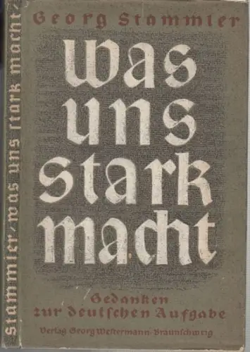 Stammler, Georg: Was uns stark macht. 