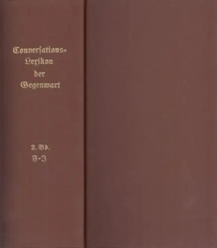 Brockhaus: Band 2 apart : Conversations-Lexikon der Gegenwart in vier Bänden. Zweiter Band : F - J. 