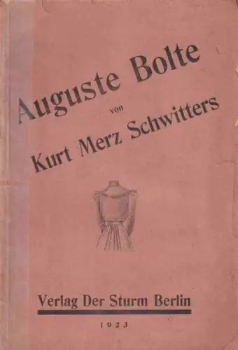 Schwitters, Kurt: Auguste Bolte (ein Lebertran.). (= Tran Nr. 30). 