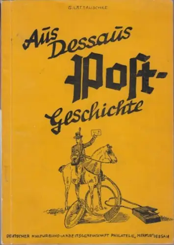 Aus Dessaus Postgeschichte. ( 1. Teil )