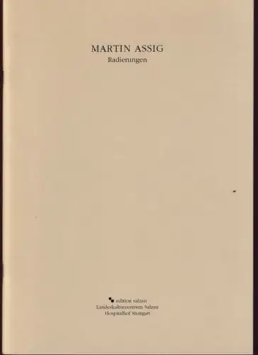 Assig, Martin - Helmut A. Müller,  Hospitalhof Stuttgart (Hrsg.): Radierungen 1995. 
