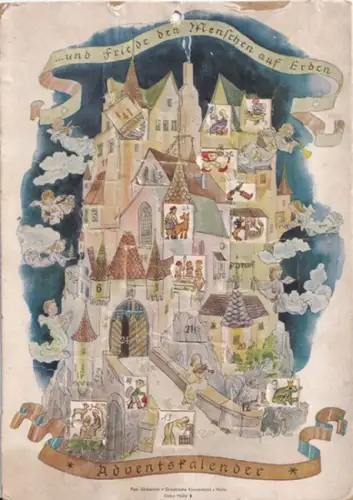 Adventskalender.- Paul Säuberlich, Graphische Kunstanstalt Halle: Adventskalender : Die Märchenburg  und Friede den Menschen auf Erden. 