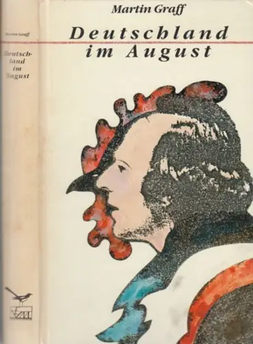 Graff, Martin: Deutschland im August. Reisenotizen eines Gedankenschmugglers. - gewidmet und signiert, mit eigenhändiger Zeichnung!. 