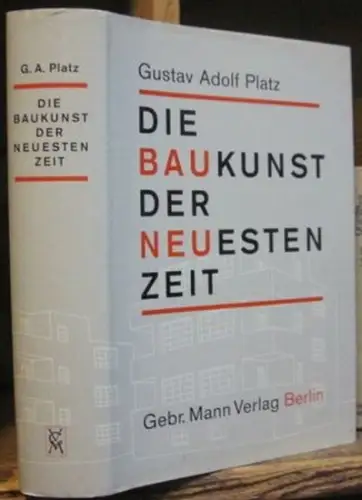 Platz, Gustav Adolf: Die Baukunst der neuesten Zeit. 