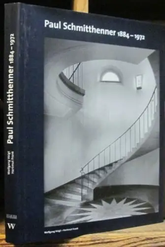 Schmitthenner, Paul.   Voigt, Wolfgang / Frank, Hartmut (Herausgeber): Paul Schmitthenner 1884   1972.   anlässlich der Ausstellung "Schönheit ruht in der.. 