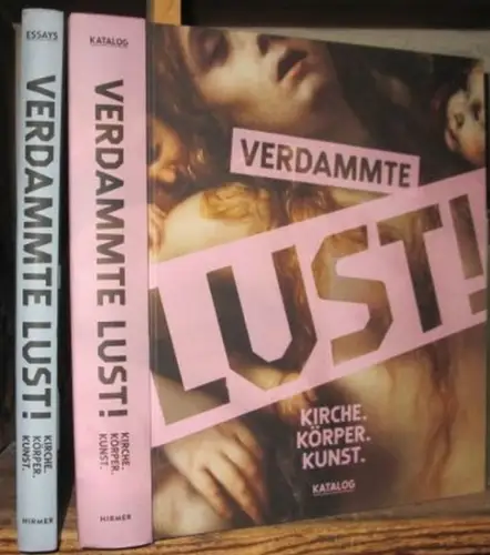 Verdammte Lust. - herausgegeben von Carmen Roll u. a: Verdammte Lust - Kirche. Körper. Kunst. 2 Bände: Katalog und Essays. - zur gleichnamigen Ausstellung 2023. 