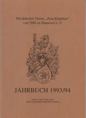 Heraldische Mitteilungen.   Heraldischer Verein Zum Kleeblatt von 1888 zu Hannover e.V.   Horst Gunter Ratzke, Wolfgang Schütte, Alheidis von Rohr, Jens Ahlers.. 