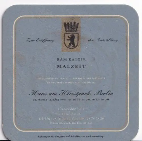 Zur Eröffnung der Ausstellung Ram Katzir : Malzeit am Donnerstag, dem 22.1.1998 laden wir herzlich ein ins Haus am Kleistpark, BerlinZur Ausstellung 23.Januar - 8. März 1998