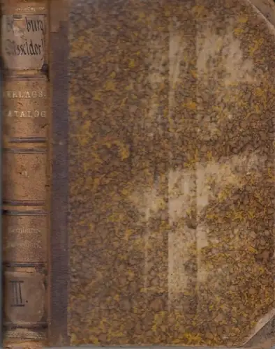 Gesammt-Verlags-Katalog des Deutschen Buchhandels. Band III. Bernburg - Düsseldorf. Buch- und Kunst-Katalog. Ein Bild deutscher Geistesarbeit und Cultur. Vollständig bis Ende 1880. ( Verlags - Kataloge der Verleger des Deutschen Reiches )