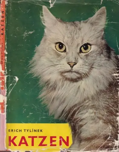 Tylinek, Erich - Karel Trojan: Katzen - Text von Karel Trojan. 