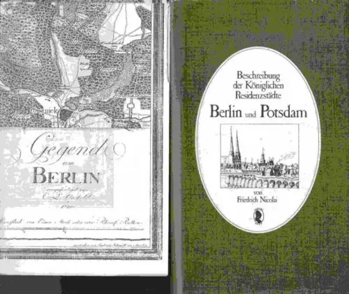 Nicolai, Friedrich: Beschreibung der Königlichen Residenzstädte Berlin und Potsdam. 