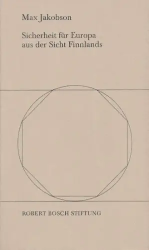 Jakobson, Max: Sicherheit für Europa aus der Sicht Finnlands. 