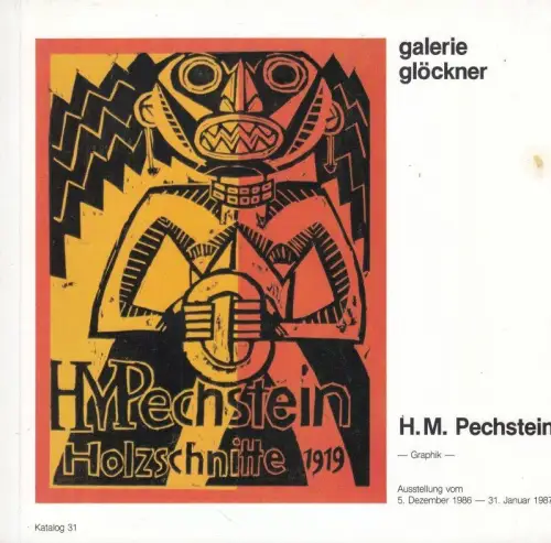 H. M. Pechstein. - Graphik - zur Ausstellung 1986-1987 in der Galerie Glöckner, Köln