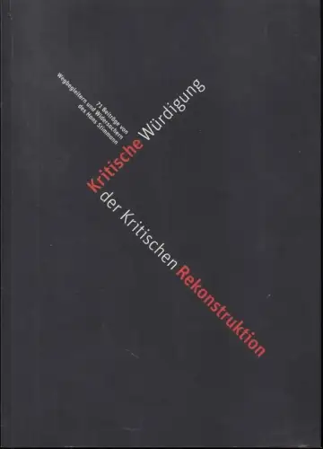 Kritische Würdigung der Kritischen Rekonstruktion. 71 Beiträge von Wegbegleitern und Widersachern des Hans Stimmann