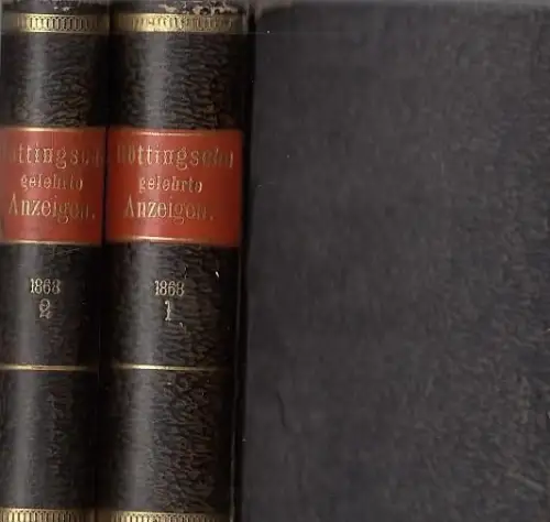Göttingische gelehrte Anzeigen unter der Aufsicht der Königl. Gesellschaft der Wissenschaften. Stück 1, vom 01. Januar bis Nr. 39, vom 23. September 1868 (von insgesamt 52) in 2 Bänden