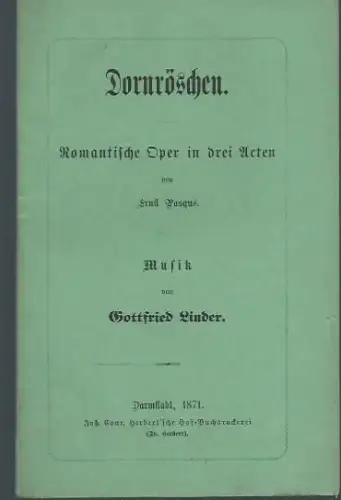 Dornröschen. Romantische Oper in drei Acten. Textheft
