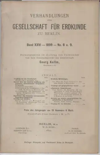 Band XXVI   1899   No. 8 und 9 in einem Band: Verhandlungen der Gesellschaft für Erdkunde zu Berlin.   Aus dem.. 