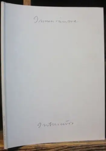 Horst Antes - Innenräume. Interieurs. - zur Aussstellung im Kunstmuseum Bayreuth, 25. April bis 12. September 2004