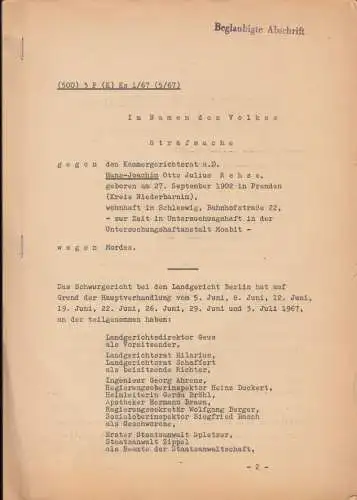 Urteil in der Strafsache gegen Kammergerichtsrat a. D. Hans Joachim Otto Rehse wegen Beihilfe zum Mord und zum versuchten Mord, 1967.   mit Anlagen.. 
