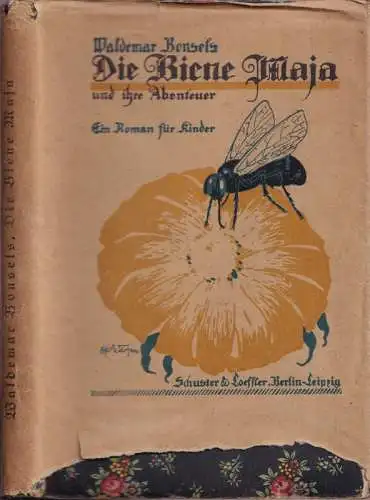 Bonsels, Waldemar: Die Biene Maja und ihre Abenteuer. 