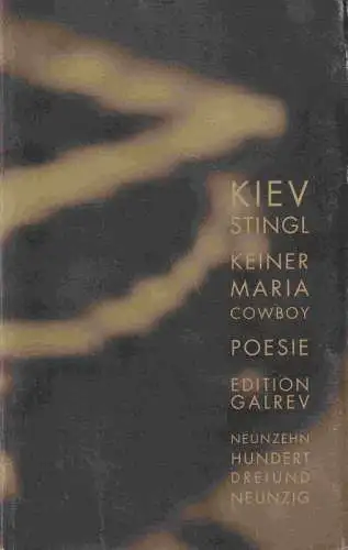 Stingl, Kiev: Keiner Maria Cowboy Poesie. Fotografien. 