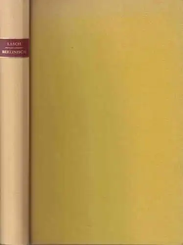 Lasch, Agathe: Berlinisch - Eine berlinische Sprachgeschichte. 