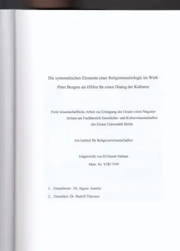 Die systematischen Elemente einer Religionssoziologie im Werk Peter Bergers als Hilfen für einen Dialog der Kulturen. - Freie wissenschaftliche Arbeit zur Erlangung des Grades eines Magister Artium, Freie Universität Berlin