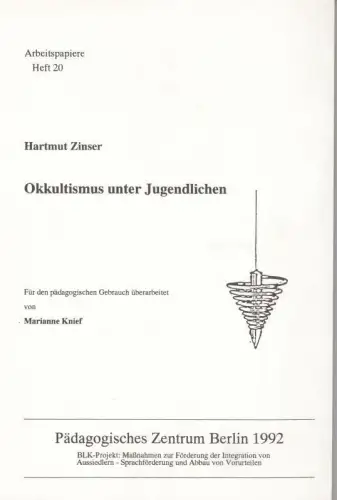 Okkultismus unter Jugendlichen ( = Arbeitspapiere, Heft 20 )