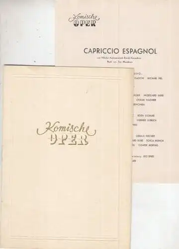 Komische Oper Berlin. - Inszenierung: Ilse Meudtner. - musikalische Leitung: Leo Spies: Programmheft zu: Capriccio Espagnol / Cafe Cantate / Der Dreispitz. - Capriccio Espagnol: von N. A. Rimski-Korssakow, mit u. a.: Rosemarie Mors, Rudolf v. Gadow, Micha