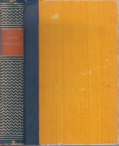 Goethe - Gedichte. In Auswahl