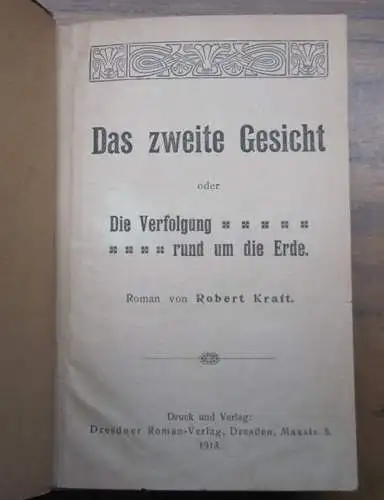 Kraft, Robert: Das zweite Gesicht oder Die Verfolgung rund um die Erde. 