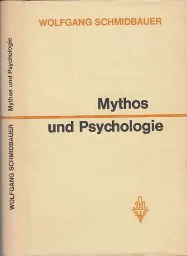 Schmidbauer, Wolfgang: Mythos und Psychologie. Methodische Problem, aufgezeigt an der Ödipus-Sage. 