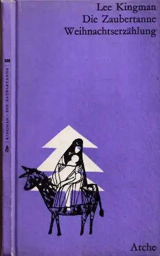 Kingman, Lee - Carlos Duss (Illustr.): Die Zaubertanne - Erzählung. 