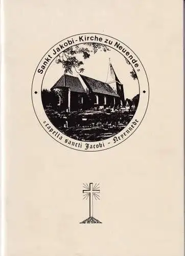 Brodersen, Paul / Friedrick Kraus, Dieter Schittek (Vorw.): Die Sankt Jacobi-Kirche und das Kirchspiel zu Neuende in Wilhelmshaven. 